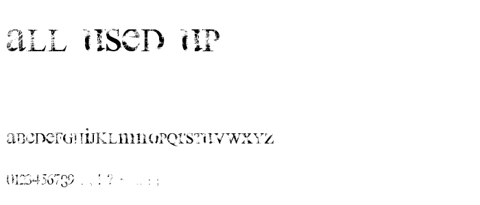 all used up font
